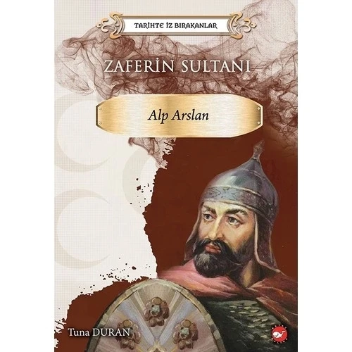 ZAFERİN SULTANI  ALP ARSLAN  BEYAZ BALİNA