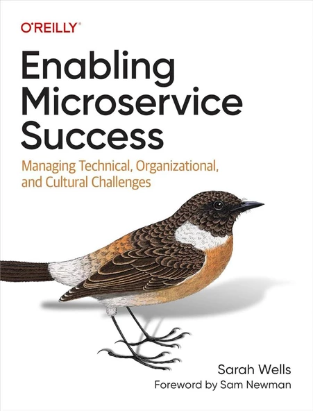 Enabling Microservice Success: Managing Technical, Organizational, and Cultural Challenges Sarah Wells ürün görseli