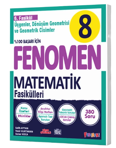 Fenomen 8.Sınıf Matematik 6.Fasikül (Üçgenler, Dönüşüm Geometrisi ve Geometrik Cisimler)