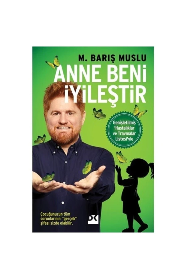 Anne Beni Iyileştir - - M. Barış Muslu Kitabı