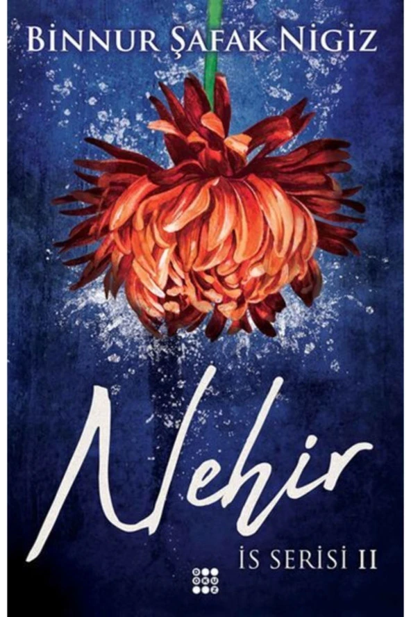 Nehir - Is Serisi 2 / Binnur Şafak Nigiz / / 9786052050842