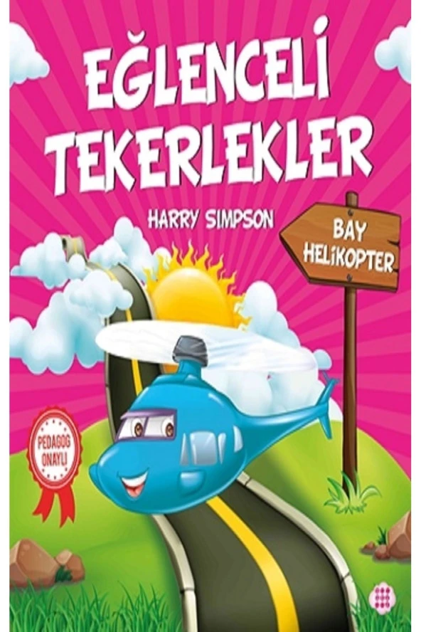 Bay Helikopter - Eğlenceli Tekerlekler Dokuz Çocuk Yayınları kitap