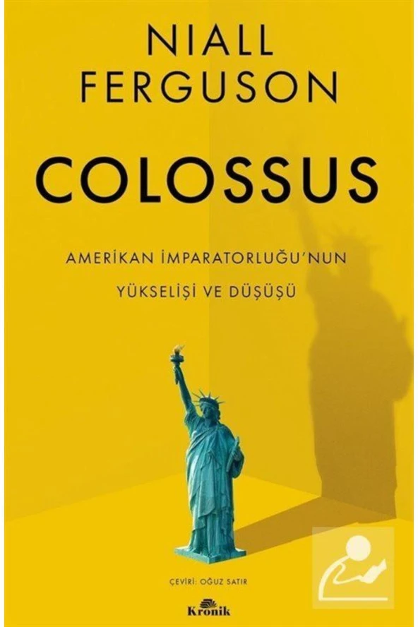 Colossus & Amerikan Imparatorluğu'nun Yükselişi Ve Çöküşü