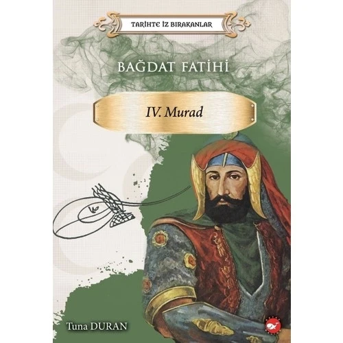 BAĞDAT FETHİ 4.MURAD  TUNA DURAN  BEYAZ BALİNA
