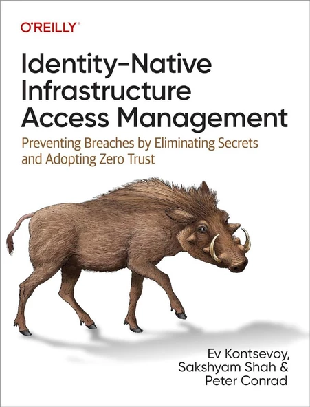 Identity-Native Infrastructure Access Management: Preventing Breaches by Eliminating Secrets and Adopting Zero Trust Kontsevoy Shah ürün görseli