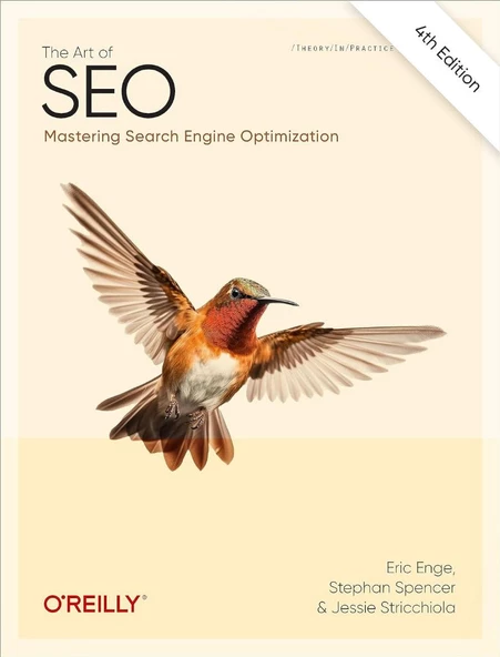 The Art of SEO: Mastering Search Engine Optimization 4th Edition Enge Spencer