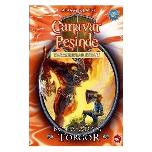 CANAVAR PEŞİNDE 13 BOĞA ADAM TORGOR   BEYAZ BALİNA
