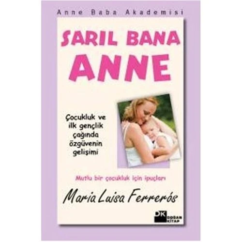 SARIL BANA ANNE MARİA LUİSA FERREROS DOĞAN