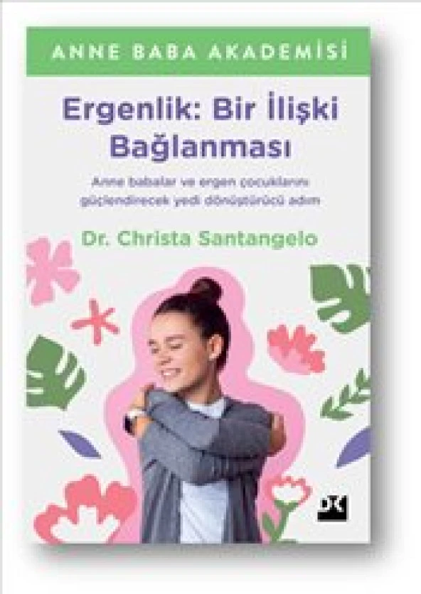 ERGENLİK BİR İLİŞKİ BAĞLANMASI DR.CHRİSTİA SANTANGELO  DOĞAN KİTAP