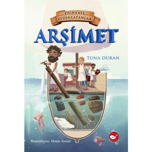 DÜNYAYI AYDINLATANLAR  ARŞİMET  BEYAZ BALİNA
