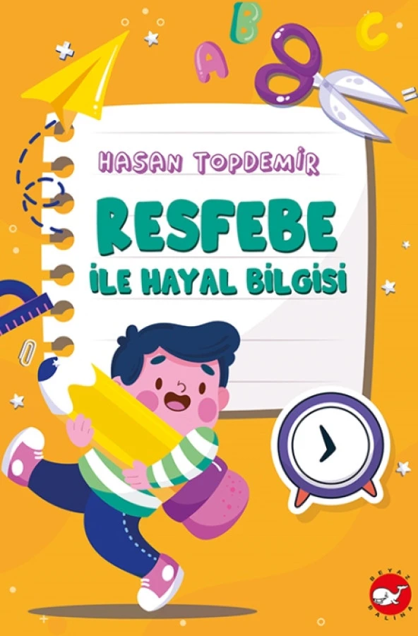 RESFEBE İLE HAYAL BİLGİSİ  HASAN TOPDEMİR BEYAZ BALİNA