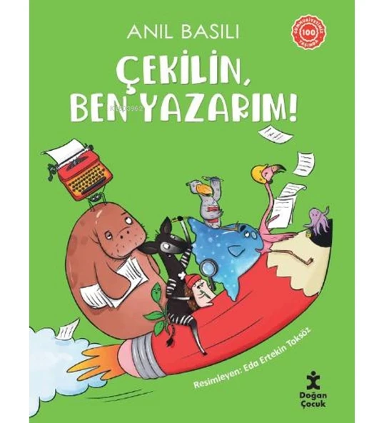 ÇEKİLİN BEN YAZARIM  ANIL BASILI  DOĞAN ÇOCUK