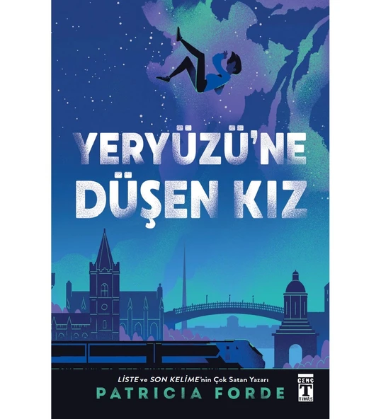 YERYÜZÜNE DÜŞEN KIZ  PATRICIA FORDE  TİMAŞ