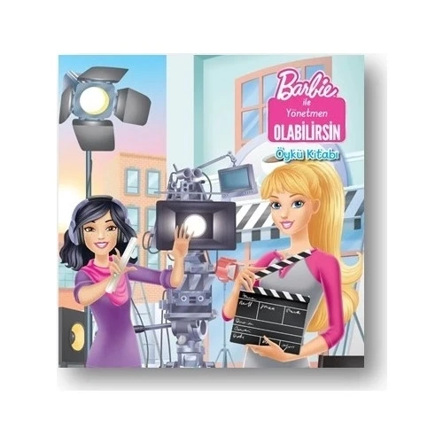 BARBİE İLE YÖNETMEN OLABİLİRSİN ÖYKÜ KİTABI