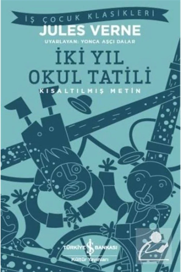 İki Yıl Okul Tatili (KISALTILMIŞ METİN)