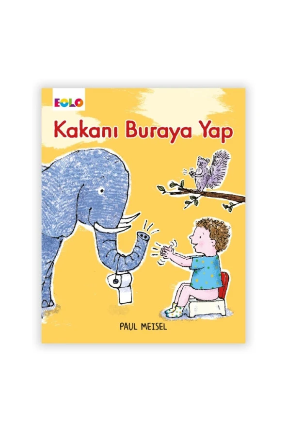 Kakanı Buraya Yap - Paul Meisel Kakanı Buraya Yap Kitabı" -