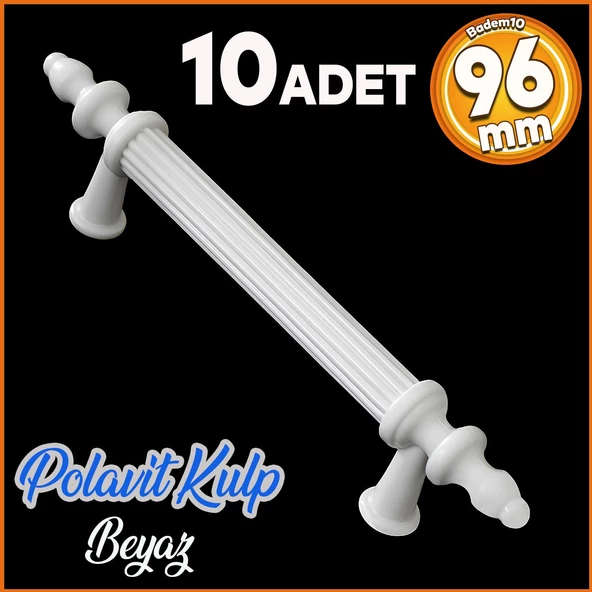 Polavit 96 Mm (SERT PLASTİK) Beyaz Kulp Çekmece Mobilya Mutfak Dolap Kulbu Kulpu Kulpları 10 Adet ürün görseli