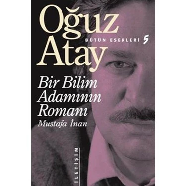 Bir Bilim Adamının Romanı - Oğuz Atay