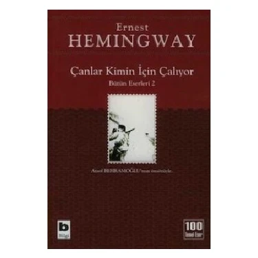 Çanlar Kimin İçin Çalıyor - Ernest Hemingway