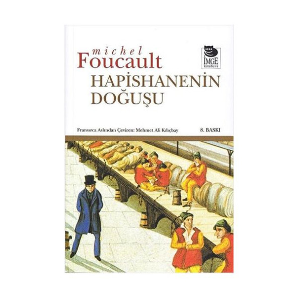 Michel Foucault - Hapishanenin Doğuşu