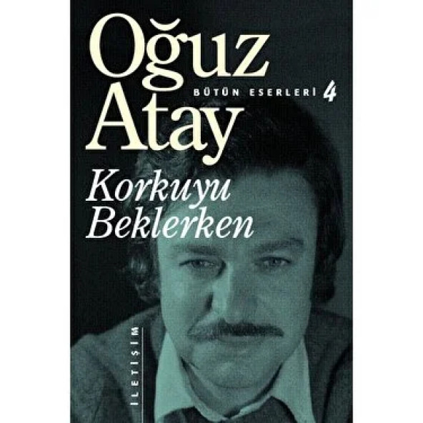 Korkuyu Beklerken - Oğuz Atay