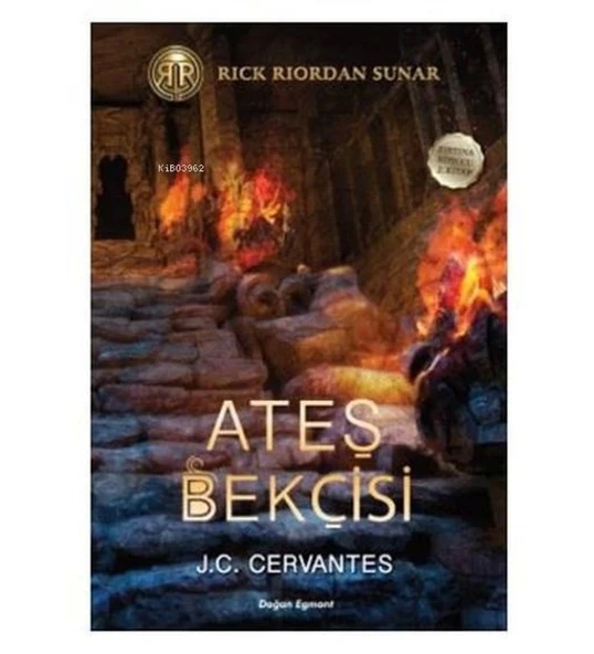 ATEŞ BEKÇİSİ  J.C.CERVANTES  DOĞAN EGMONT