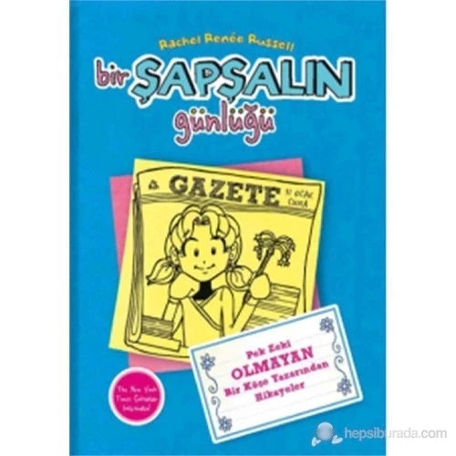 BİR ŞAPŞALIN GÜNLÜĞÜ 5 PEK ZEKİ OLMAYAN BİR KÖŞE YAZARINDAN