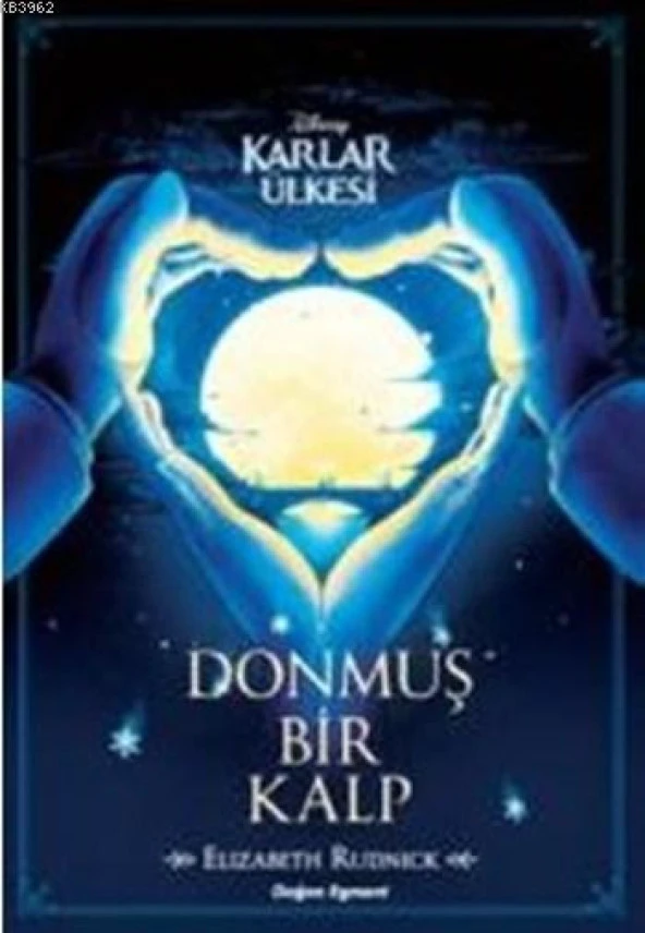 KARLAR ÜLKESİ DONMUŞ BİR KALP
