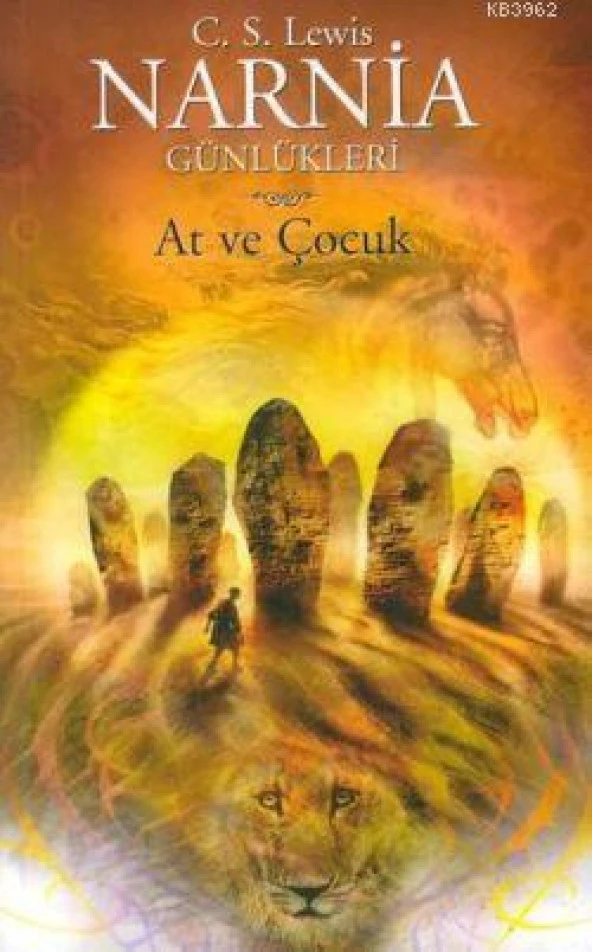 AT VE ÇOCUK  (NARNİA GÜNLÜKLERİ-3) / DOGAN EGMONT