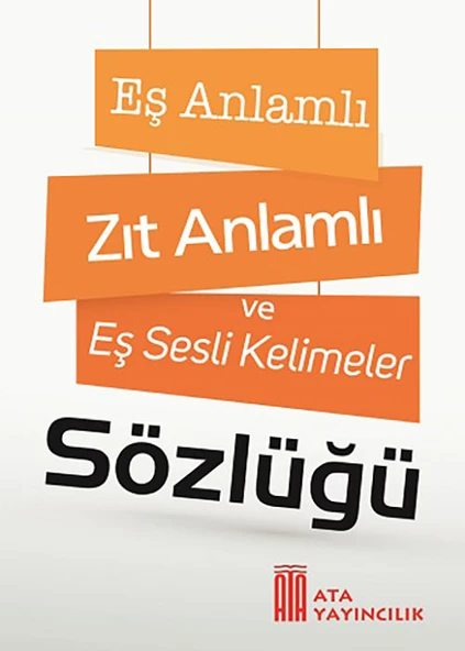 Türkçe Sözlük-Atasözleri-Yazım Kılavuzu-Eş Anlamlı,Zıt Anlamlı Kelimeler Sözlüğü-Coğrafya Atlası - 4