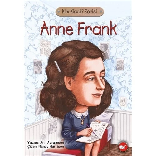 KİM KİMDİR ANNE FRANK  BEYAZ BALİNA