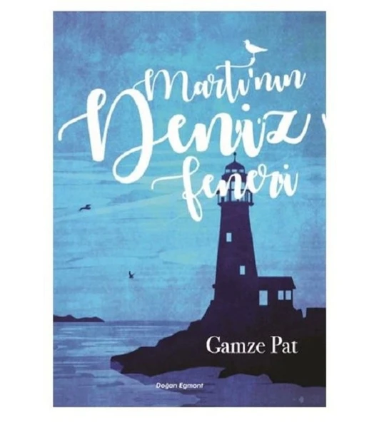 MARTIN DENİZ FENERİ GAMZE PAT DOĞAN EGMONT