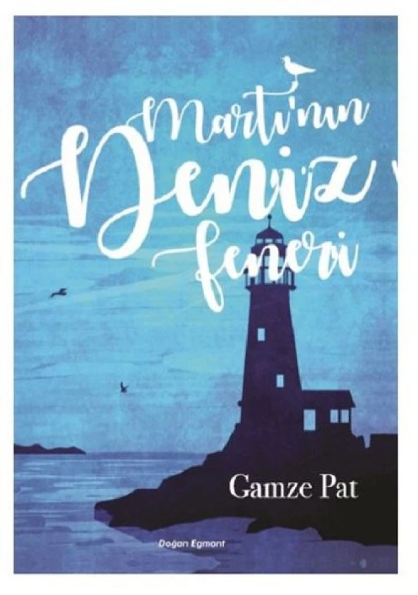 MARTIN DENİZ FENERİ GAMZE PAT DOĞAN EGMONT
