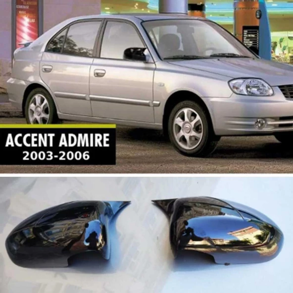 Hyundai Accent Admire 2003-2006 Yarasa / Batman Ayna Kapağı