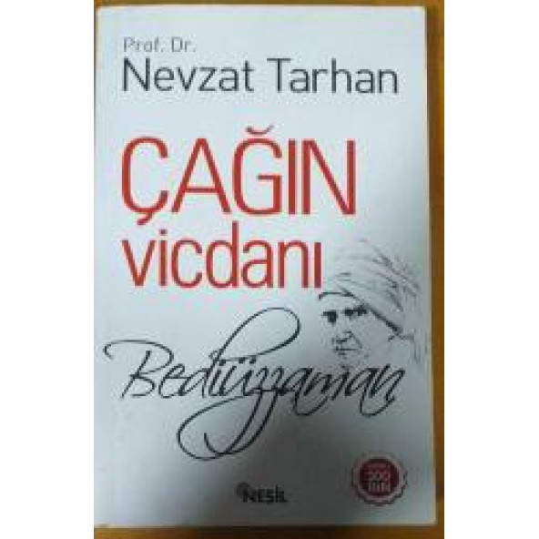 Çağın Vicdanı Bediüzzaman - Prof. Dr. Nevzat Tarhan