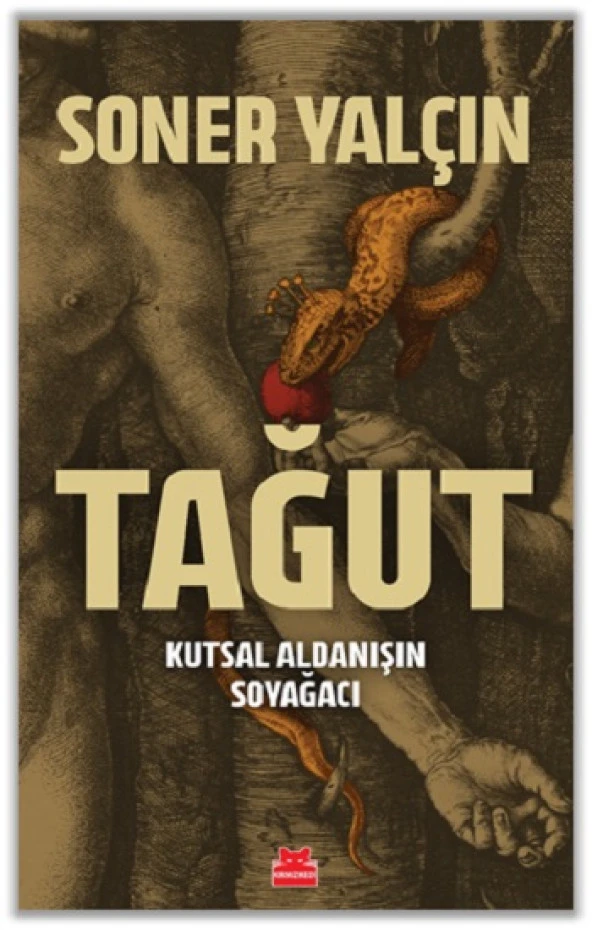 Tağut - Kutsal Aldanışın Soyağacı