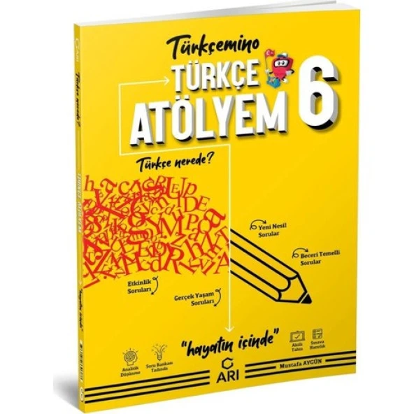 Arı Yay. 6. Sınıf  Türkçe Atölyem