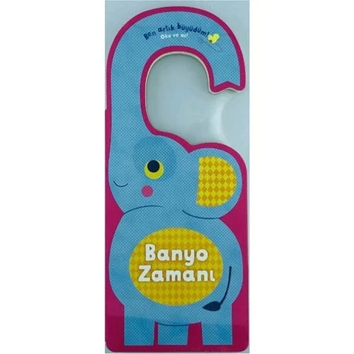 BEN ARTIK BÜYÜDÜM BANYO ZAMANI DOĞAN EGMONT