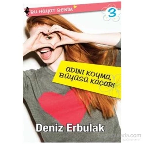 ADINI KOYMA BÜYÜSÜ KAÇAR  DENİZ ERBULAK