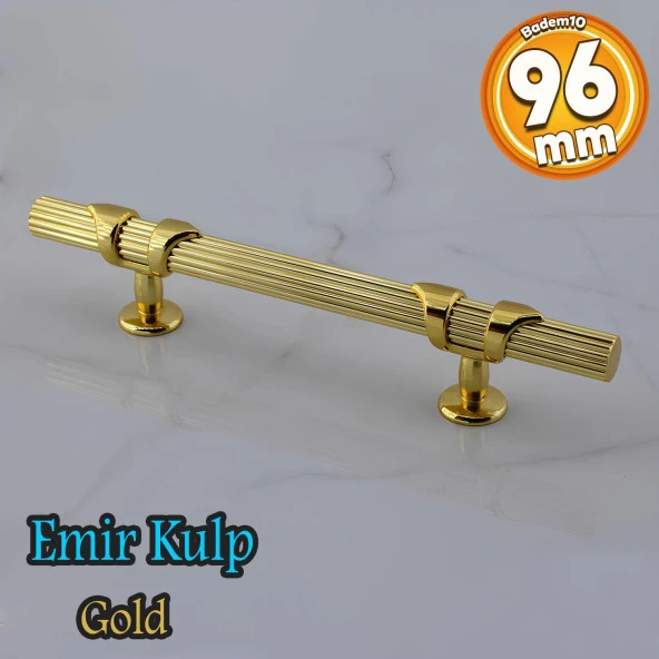 Emir Kulp Gold 96 mm - 9.6 cm Metal Mobilya Mutfak Çekmece Dolap Dolabı Kapak Kulbu Kulpu Kulpları