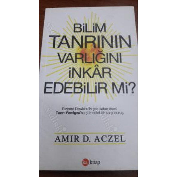 BİLİM TANRININ VARLIĞINI İNKAR EDEBİLİR Mİ ? AMIR D. ACZEL