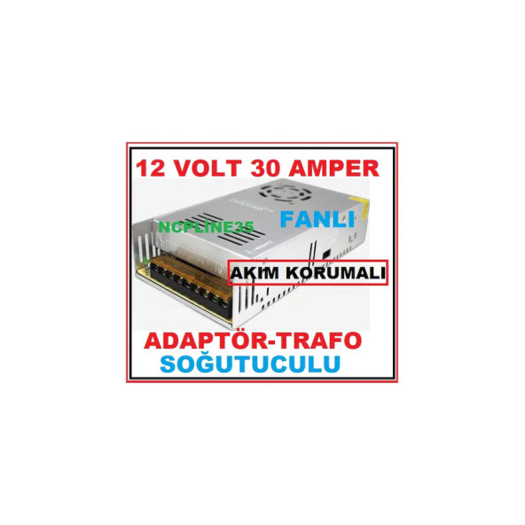 NCPLİNE Kamera Sistemleri için 12V 30 A Akım Korumalı Fanlı Adaptör