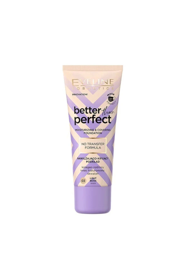 EVELİNE BETTER THAN PERFECT FOUNDATION NO 03 LIGHT