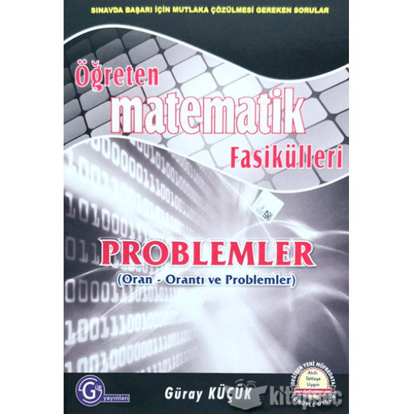 Öğreten Matematik Fasikülleri Problemler (Oran Orantı Ve Problemler) Gür Yayınları