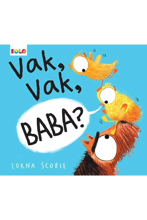 Vak, Vak, Baba? - - Lorna Scobie Kitabı