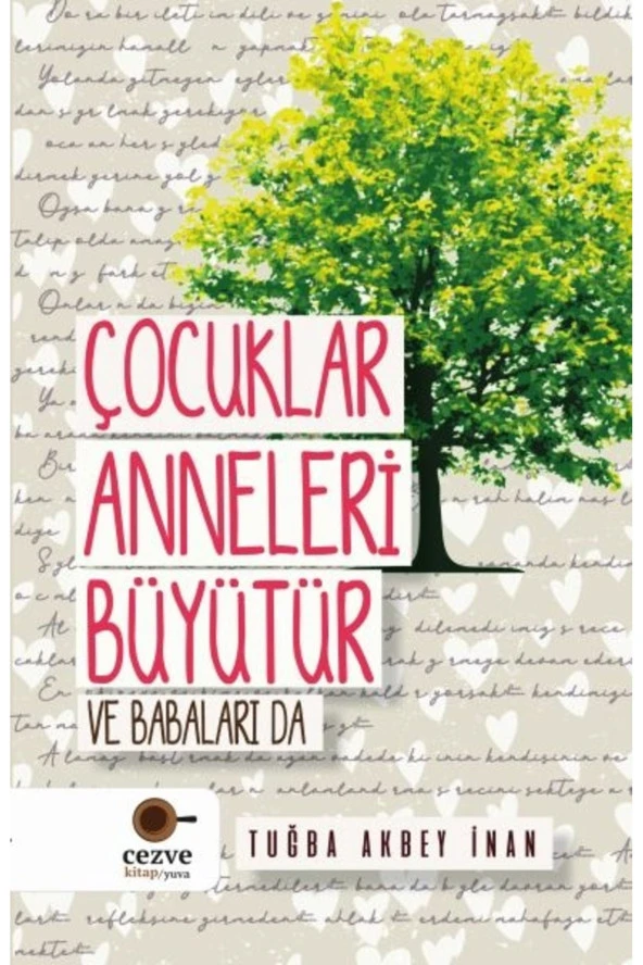 Çocuklar Anneleri Büyütür Ve Babaları Da