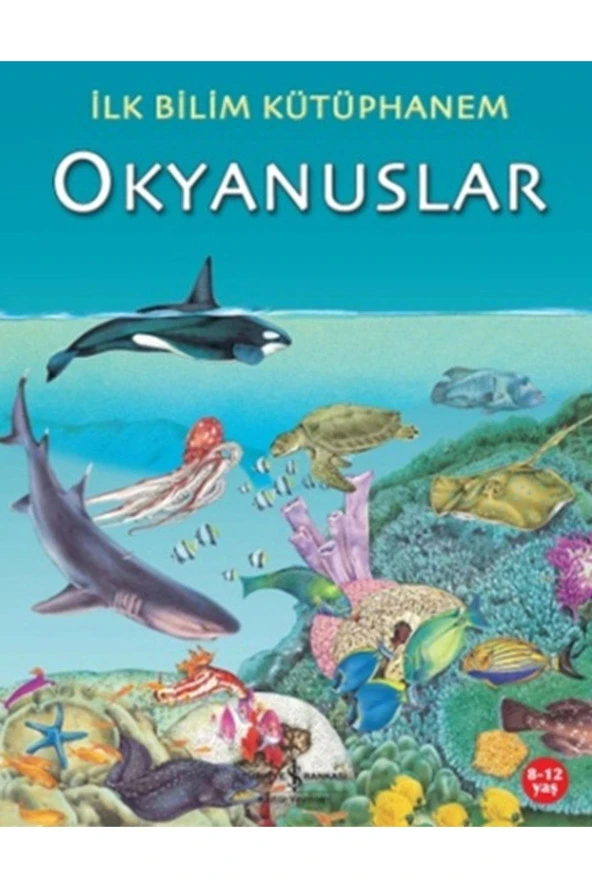 İlk Bilim Kütüphanem Okyanuslar