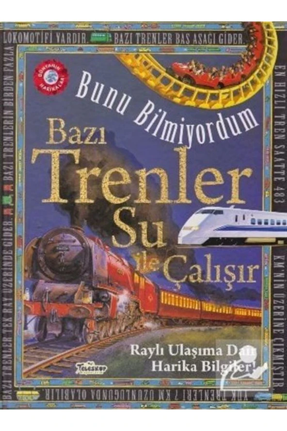 Bazı Trenler Su İle Çalışır - Bunu Bilmiyordum