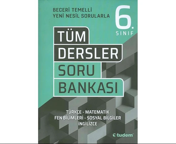 Tudem 6.Sınıf Tüm Dersler Beceri Temelli Soru Bankası