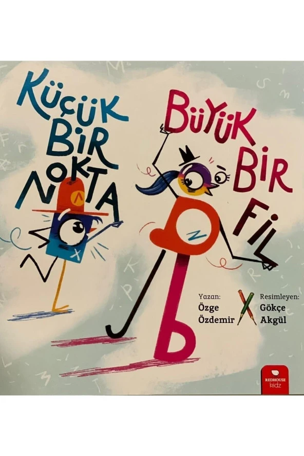 Küçük Bir Nokta Küçük Bir Fil - Küçük Düşünürler Serisi
